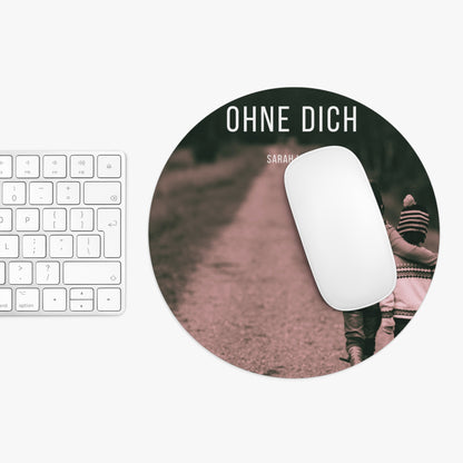 Mouse Pad (Ohne dich)